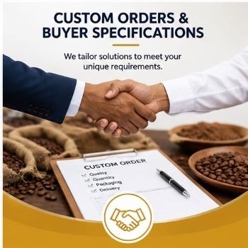 Custom Orders & Buyer Specifications